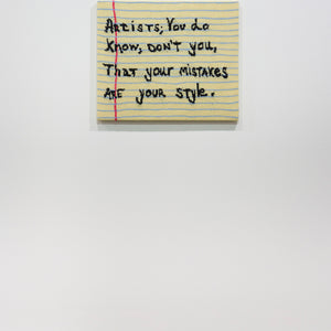 Kate Just, Artists, you do know, don’t you, that your mistakes are your style (a knitted homage to a post-it-note by art critic Jerry Saltz shared via his Instagram account @jerrysaltz) (installation view), 2024, hand knitted acrylic yarns, canvas, and timber, 56.5 x 66.5 cm