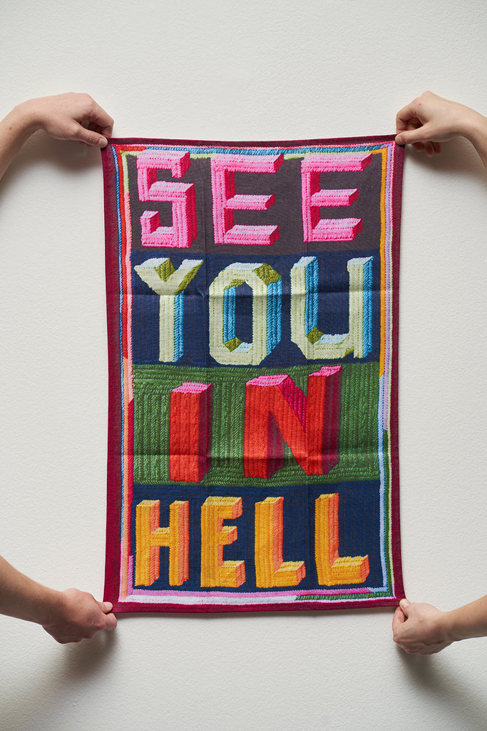 'SEE YOU IN HELL' Tea Towel by Paul Yore
