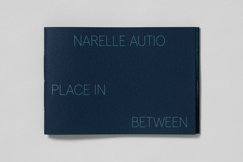 Narelle Autio 'Place In Between' publication, signed