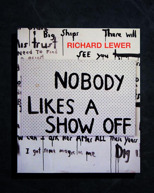 Richard Lewer's 'Nobody likes a show off' publication