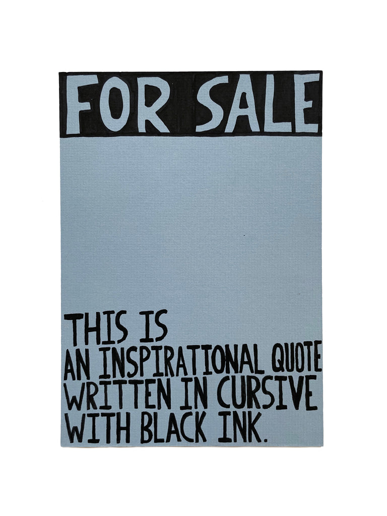 Lucas Grogan 'For Sale: This is an Inspirational Quote Written in Cursive with Black Ink'