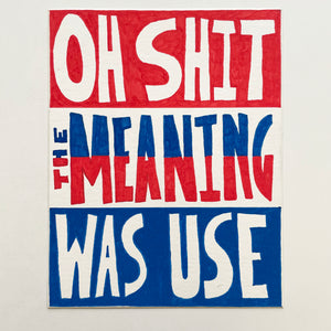 Lucas Grogan 'Oh Shit, the Meaning Was Use'