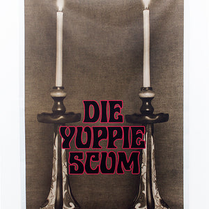 Tony Garifalakis, Die Yuppie Scum #1, 2017-21, low viscosity screen print ink on cotton-linen blend, 145 x 100 cm