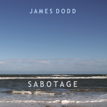 James Dodd 'SABOTAGE' Artist Monograph