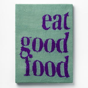 Kate Just, Eat Good Food, 2023, from Self Care Action Series, hand knitted acrylic yarn, canvas, and timber, 55 x 40 cm 