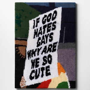 Kate Just, If God Hates Gays Why Are We So Cute, 2021, knitted wool, 86.5 x 61 cm