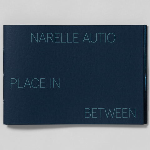 Narelle Autio 'Place In Between' publication, signed