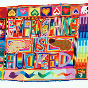 Paul Yore, Everything is Fucked, 2012, wool needlepoint, 85 x 68 cm irreg