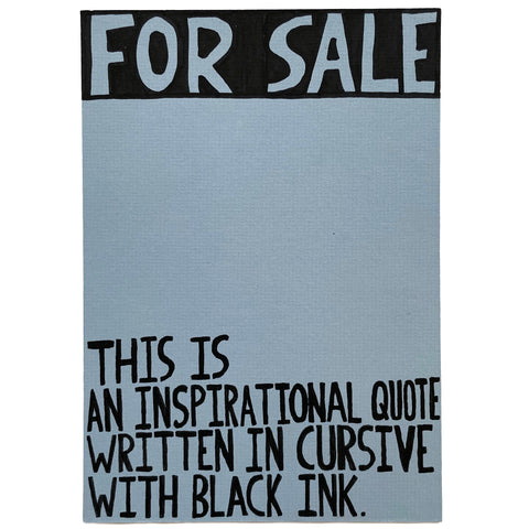 Lucas Grogan 'For Sale: This is an Inspirational Quote Written in Cursive with Black Ink'