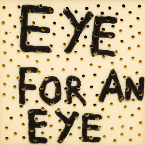 Richard Lewer, Eye for an eye, 2013, acrylic on foam, 50 x 50 cm